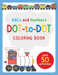 ABC's & Numbers Dot-to-Dot Coloring Book